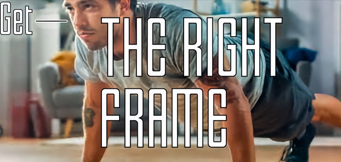 THERIGHT FRAME44